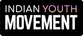 INDIAN YOUTH MOVEMENT - Home